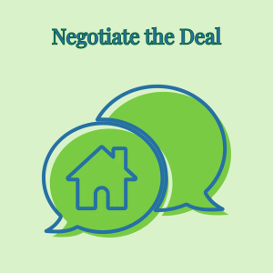Negotiate the deal